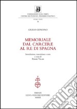 Memoriale dal carcere al Re di Spagna.: Introduzione, trascrizione e note a cura di Rosario Villari.. E-book. Formato PDF ebook