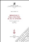 Memoriale dal carcere al Re di Spagna.: Introduzione, trascrizione e note a cura di Rosario Villari.. E-book. Formato PDF ebook
