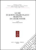Le odi di Quinto Orazio Flacco tradotte da Cesare Pavese.: A cura di Giovanni Barberi Squarotti.. E-book. Formato PDF