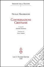 Conversazioni cristiane.: A cura di Alfonso Ingegno.. E-book. Formato PDF ebook