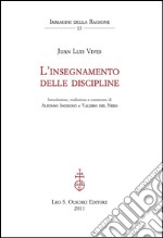 L'insegnamento delle discipline.: Introduzione, traduzione e commento a cura di Valerio Del Nero.. E-book. Formato PDF ebook