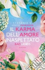 Il karma dell'amore inaspettato. Badlands. E-book. Formato Mobipocket ebook