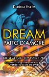 Dream. Patto d'amore. E-book. Formato EPUB ebook