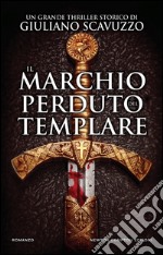 Il marchio perduto del templare. E-book. Formato Mobipocket