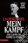 La genesi del Mein Kampf. 1924: l'anno che cambiò la storia. E-book. Formato EPUB ebook di Ross Peter Range