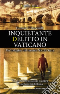 Inquietante delitto in Vaticano. E-book. Formato EPUB ebook di P. Flaminia Mancinelli