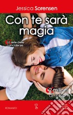 Con te sarà magia. La serie delle coincidenze. E-book. Formato EPUB ebook