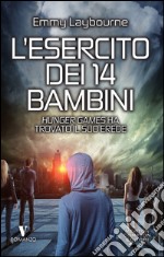 L&apos;esercito dei 14 bambini. E-book. Formato Mobipocket ebook