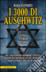 I 3000 di Auschwitz. E-book. Formato Mobipocket ebook