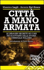 Città a mano armata. E-book. Formato EPUB ebook