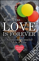 Love is forever. Heart series. E-book. Formato Mobipocket ebook