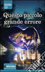 Questo piccolo grande errore. E-book. Formato Mobipocket ebook