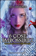 6 cose impossibili. E-book. Formato EPUB ebook