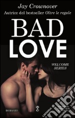 Bad love. E-book. Formato EPUB ebook