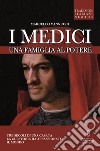 I Medici. Una famiglia al potere. E-book. Formato Mobipocket ebook