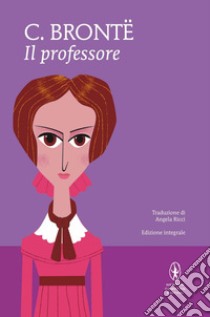 Il professore. Ediz. integrale. E-book. Formato EPUB ebook di Charlotte Brontë