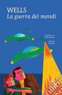 La guerra dei mondi. Ediz. integrale. E-book. Formato Mobipocket ebook di H.G. Wells