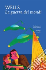 La guerra dei mondi. Ediz. integrale. E-book. Formato EPUB