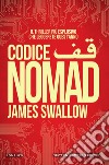 Codice Nomad. E-book. Formato EPUB ebook di James Swallow