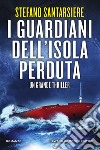 I guardiani dell&apos;isola perduta. E-book. Formato EPUB ebook