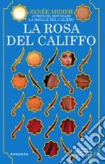 La rosa del califfo. E-book. Formato Mobipocket