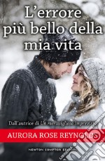 L&apos;errore più bello della mia vita. E-book. Formato EPUB ebook