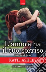 L'amore ha il tuo sorriso. E-book. Formato Mobipocket ebook