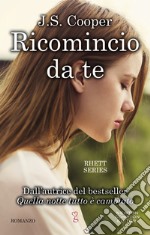 Ricomincio da te. E-book. Formato EPUB ebook