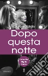 Dopo questa notte. E-book. Formato Mobipocket ebook di Lauren Blakely