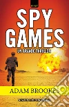 Spy Games. E-book. Formato Mobipocket ebook di Adam Brookes