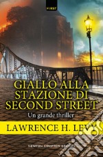 Giallo alla stazione di Second Street. E-book. Formato Mobipocket