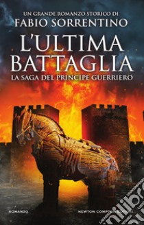 L'ultima battaglia. E-book. Formato EPUB ebook di Fabio Sorrentino