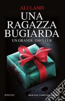 Una ragazza bugiarda. E-book. Formato Mobipocket ebook di Ali Land