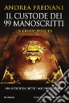Il custode dei 99 manoscritti. E-book. Formato EPUB ebook di Andrea Frediani