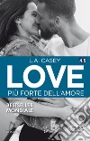 Love 4.5. Più forte dell'amore. E-book. Formato Mobipocket ebook