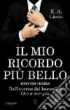 Il mio ricordo più bello. E-book. Formato Mobipocket ebook di K.A. Linde