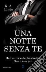 Una notte senza te. E-book. Formato EPUB ebook