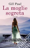 La moglie segreta. E-book. Formato EPUB ebook