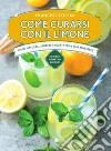 Come curarsi con il limone. E-book. Formato EPUB ebook di Francesc Fossas