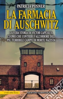 La farmacia di Auschwitz. E-book. Formato EPUB ebook di Patricia Posner