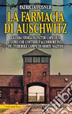 La farmacia di Auschwitz. E-book. Formato EPUB