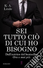 Sei tutto ciò di cui ho bisogno. E-book. Formato EPUB ebook