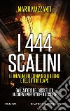 I 444 scalini. E-book. Formato EPUB ebook di Mario Mazzanti