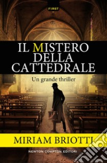 Il mistero della cattedrale. E-book. Formato Mobipocket ebook di Miriam Briotti