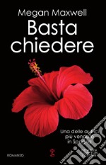 Basta chiedere. E-book. Formato EPUB ebook