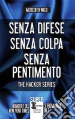 Senza difese - Senza colpa - Senza pentimento. E-book. Formato EPUB ebook