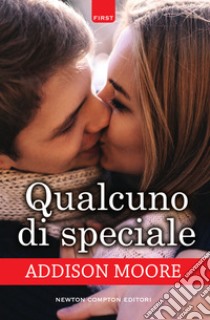 Qualcuno di speciale. E-book. Formato Mobipocket ebook di Addison Moore