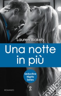 Una notte in più. E-book. Formato EPUB ebook di Lauren Blakely