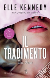 Il tradimento. The Score. E-book. Formato EPUB ebook di Elle Kennedy