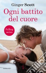 Ogni battito del cuore. E-book. Formato EPUB